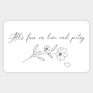 All's Fair in Love and Poetry Magnet